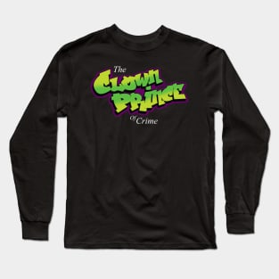 The Clown Prince of Crime Long Sleeve T-Shirt